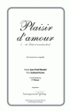 Jean Paul Martini  Plaisir d'amour fr SSA (a cappella) Singpartitur