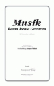 Thibaut/Grote Musik kennt keine Grenzen (vierstimmig) fr TTBB und Klavier Singpartitur