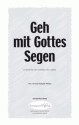 Musik und  Geh mit Gottes Segen (vierstimmig) fr SATB und Klavier Singpartitur