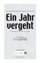 Traditional Ein Jahr vergeht (vierstimmig) fr SATB und Klavier Singpartitur