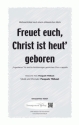 Musik und  Freuet euch, Christ ist heut geboren (dreistimmig) fr STB (SSATB) Singpartitur