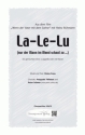 T. und Heino Gaze La-Le-Lu (vierstimmig) fr SATB und Klavier Singpartitur