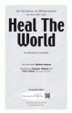 Michael Jackson Heal The World (vierstimmig) fr TTBB und Klavier Singpartitur