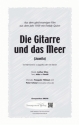 L. Olias/A.v.Pinelli Die Gitarre und das Meer (vierstimmig) fr TTBB und Klavier Singpartitur