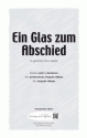 nach L.v.Beethoven Ein Glas zum Abschied (vierstimmig) fr SATB Singpartitur