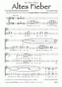 Breitkopf, Meurer, Frege Altes Fieber (vierstimmig) fr SATB und Klavier Singpartitur