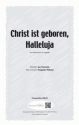 Christ ist geboren, Halleluja (vierstimmig) fr TTBB Singpartitur