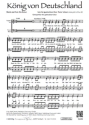 Knig von Deutschland (vierstimmig) fr SATB und Klavier Singpartitur