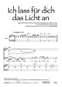 Grtsch, Hnecke, Sinn, Strate Ich lass fr dich das Licht an (viers fr SATB und Klavier Singpartitur