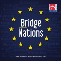 Bridge Between Nations Concert Band/Harmonie CD