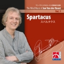 Jan Van der Roost Spartacus Concert Band CD