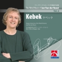 Jan Van der Roost Kebek Concert Band CD