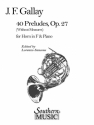 Jacques-Franois Gallay 40 (Forty) Preludes (Archive), Op. 27 Horn Buch