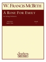 W. Francis McBeth A Rose For Emily Streichorchester Partitur + Stimmen