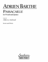 Adrien Barthe Passacaille (Available Also In B208) Woodwind Quintet Partitur + Stimmen