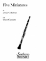 5 Miniatures for 3 clarinets score and parts