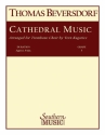 Thomas Beversdorf Cathedral Music Trombone Choir Partitur + Stimmen