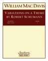 William Mac Davis Variations On A Theme By Robert Schumann Concert Band Partitur + Stimmen