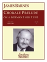 James Barnes Chorale Prelude On A German Folk Tune Concert Band Partitur