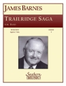 James Barnes Trailridge Saga Concert Band Partitur + Stimmen