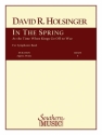 David Holsinger In The Spring At The Time Kings Go Off To War Concert Band Partitur + Stimmen