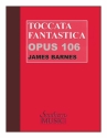 James Barnes Toccata Fantastica Concert Band Partitur + Stimmen