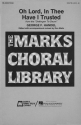 Georg Friedrich Hndel Oh Lord, in Thee Have I Trusted SATB Chorpartitur