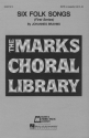 Johannes Brahms Six Folk Songs Collection SATB a Cappella Chorpartitur