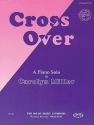 Carolyn Miller Cross Over Klavier Blatt