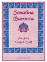 Carolyn C. Setliff Sonatina Barocca Klavier Blatt