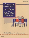 Edna-Mae Burnam A Dozen Duets for Children Klavier Blatt