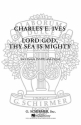 Charles E. Ives, Lord God Thy Sea Is Mighty Voice and Organ Chorpartitur