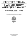 I Walked Today Where Jesus Walked High Voice and Piano Buch