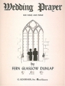 Fern Glasgow Dunlap, Wedding Prayer Medium Voice and Piano Buch