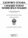 Geoffrey O'Hara, I Walked Today Where Jesus Walked Soprano / Tenor Duet + piano Buch