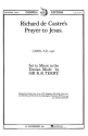 Richard De Castre, Richard De Castre's Prayer To Jesus SATB a Cappella Chorpartitur