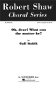 G Kubik, O Dear What Can The Matter Be SATB a Cappella Chorpartitur