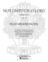 Felix Mendelssohn Bartholdy, Not Unto Us O Lord SATB Chorpartitur