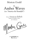 Morton Gould, II. Amber Waves Orchestra Partitur