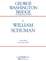 William Schuman, George Washington Bridge Concert Band Partitur + Stimmen