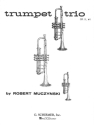 Robert Muczynski, Trumpet Trio, Op. 11, No. 1 3 Trompeten Partitur + Stimmen