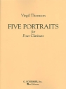 Virgil Thomson, 5 Portraits For 4 Clarinets 2 Soprano Clarinets, Alto Clarinet and Bass Clarinet Partitur