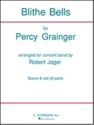 Percy Aldridge Grainger, Blithe Bells Concert Band Partitur