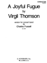 Virgil Thomson, A Joyful Fugue Concert Band Partitur