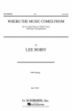 Lee Hoiby, Where Music Comes From SA and Piano Chorpartitur