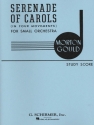 Morton Gould, Serenade of Carols in 4 Movements Orchestra Partitur