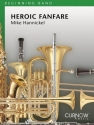 Mike Hannickel, Heroic Fanfare and March Concert Band Partitur + Stimmen