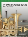 Mike Hannickel, Tyrannosaurus Rocks Concert Band Partitur + Stimmen