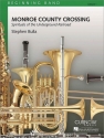 Stephen Bulla, Monroe County Crossing Concert Band Partitur