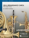 James Curnow, On a Renaissance Carol Concert Band/Harmonie Partitur + Stimmen